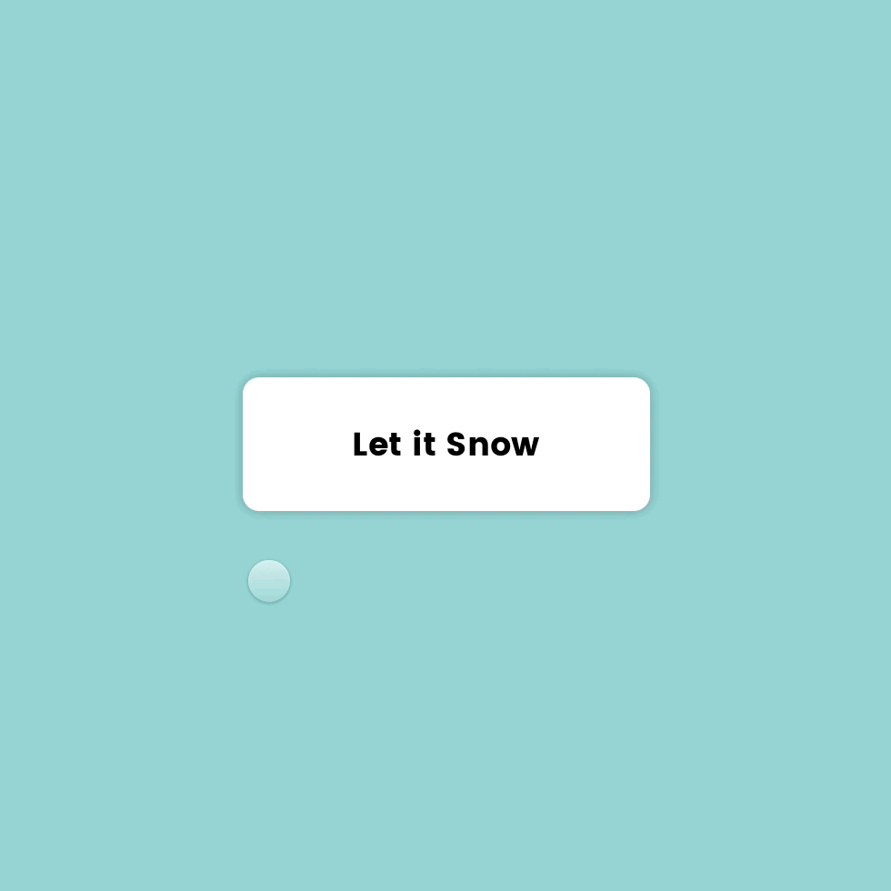 Let It Snow Button Interaction